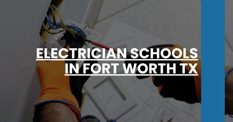 Electrician Schools in Fort Worth TX