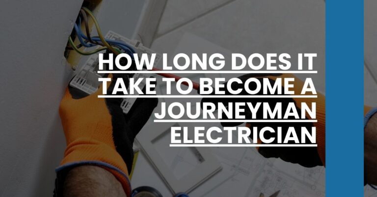 How Long Does It Take to Become a Journeyman Electrician