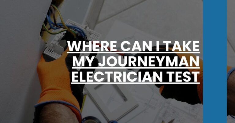 Where Can I Take My Journeyman Electrician Test