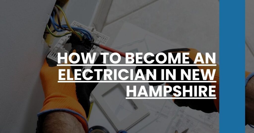 How to Become an Electrician in New Hampshire Feature Image