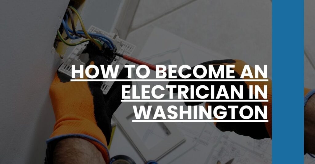 How to Become an Electrician in Washington Feature Image