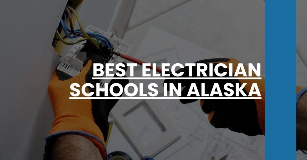 Best Electrician Schools In Alaska Feature Image