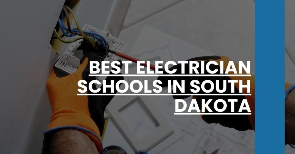 Best Electrician Schools In South Dakota Feature Image